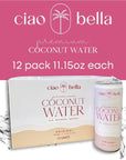 ciao bella Premium Coconut Water AllNatural Hydration NonGMO One Simple Ingredient 1115 Fl Oz Pack of 12