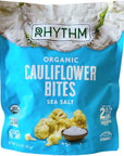 RHYTHM Organic Cauliflower Bites Sea Salt Flavor - Pack of 3 Bags - 5.75 oz Per Bag - 17.25 oz Total - Non GMO and Gluten Free - Excellent Source of Vitamin C - Comes Boxed For Extra Protection