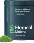 Element Matcha Ceremonial Grade Superior Green Tea Matcha Powder  Authentic Japanese First Harvest for Tea and Lattes  Supports Skin Calm Energy Superfood 14oz  40g