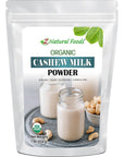 Z Natural Foods Cashew Milk Powder Cashew Milk for Healthy Heart Bones and Skin Ideal for Tea Smoothies and Recipes High in Fiber NonGMO Vegan GlutenFree Kosher 1 lb