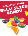 Fruit Slices Jelly Candy Assorted Flavors Old Fashioned Individually Wrapped25 Pound Bag  Approx 70 Count