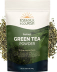 Forage  Flourish  Instant Green Tea Powder  Just One Ingredient  Unsweetened Drink Powder  Great Hot or Cold  Add to Smoothies or Baked Goods  1 lb