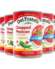 Dei Fratelli Chopped Mexican Tomatoes with Jalapenos 145 oz Cans 6 pack  VineRipened  Non GMO GlutenFree