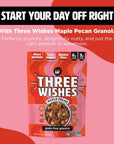 Three Wishes Granola Maple Pecan 4Pack  Gluten Free Granola 6g Protein  3g Sugar Healthy Breakfast  OntheGo Snack  Vegan Kosher  GrainFree