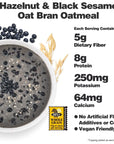 Wholly Moly Oat Bran Instant Oatmeal Flavored Individual Packets High Fiber All Natural No Artifical Flavors or Colors LowNo Added Sugar  Hazelnut  Black Sesame 6 Packets