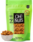 Oh Nuts Dry Roasted Unsalted Almonds  Fresh  Healthy Tasty Almonds  No Salt No Oil AllNatural Protein Keto Snacks  Resealable 2Lb Bulk Bag  Low Sodium Vegan  GlutenFree Snacking