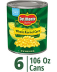 DEL MONTE Golden Sweet Whole Kernel Corn Canned Vegetables 6 Pack 106 oz