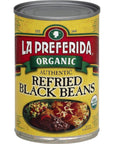 La Preferida Organic Refried Black Beans 15 oz Pack of 6