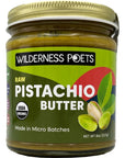 Wilderness Poets, Pistachio Butter - Organic, Raw, 100% Pistachio (8 Ounce)