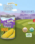 Green Valley Organics Whole Kernel Corn  Certified Organic  100 Supersweet Variety Corn  15 oz can Pack of 4