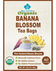 Banana Blossom Tea 40 Teabags  Organic Sun Dried Flowers in Natural Corn Fiber Sachets  Womens Health Caffeine Free Herbal Drink