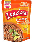 Isadora Fully cooked Barbacoa Mexican Style 15 oz Readytoeat no refrigetarion needed