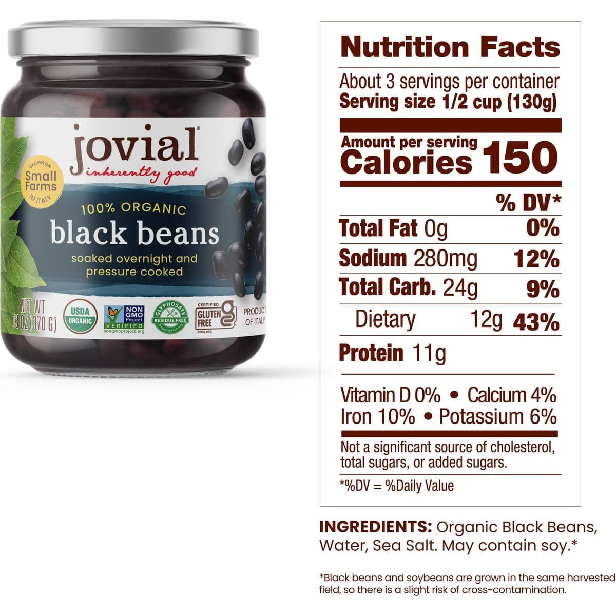 Jovial 100 Organic Black Beans  Black Beans Organic Fresh No Saturated Fat Gluten Free Recyclable Glass Great Source of Fiber No Additives or Preservatives Product of Italy  13 Oz