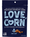 LOVE CORN Sea Salt 4oz x 1 bag  Delicious Crunchy Corn  Healthy Family Snacks  Gluten Free Kosher NONGMO  Alternative for Chips Nuts Crackers  Pretzels  Perfect for Charcuterie Boards