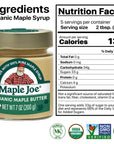 Maple Joe Organic Maple Butter Spread Made with 100 Natural Organic Grade A Maple Syrup Pure Maple Cream Spread Maple Sugar Candy Smooth  Creamy Vegan FatFree NonGMO NonDairy Gluten Free  Kosher Certified 7oz  200g 1 pack