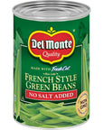 Del Monte Canned French Style Green Beans with No Added Salt 145 Ounce