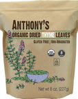 Anthony's Organic Dried Thyme Leaves, 8 oz, Gluten Free, Non Irradiated, Non GMO