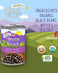 Green Valley Organics Black Beans  Certified Organic  Deliciously Tender Creamy  Mild  Deep Dark Skin  Good Source of Dietary Fiber  Protein  155 oz can Pack of 4