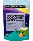 Wilderness Poets Organic Evaporated Coconut Water Powder  100 Coconut Water Powder  No Maltodextrin No Fillers No Additives  1 Ingredient  Instant Mix 4 Ounce