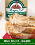 Maple Joe Organic Maple Butter Spread Made with 100 Natural Organic Grade A Maple Syrup Pure Maple Cream Spread Maple Sugar Candy Smooth  Creamy Vegan FatFree NonGMO NonDairy Gluten Free  Kosher Certified 7oz  200g 1 pack