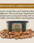 The 1949 Nut Co. Butter Toffee Candied Virginia Style Peanuts | Oil Roasted Fried with a Unique Crispy Crunch Extra-Large, Hand-Cooked in USA an Old Family Recipe, 20 oz., Large Can