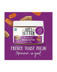 Abby's Better: French Toast Pecan Nut Butter - Peanut Free, Gluten Free, Paleo, Non - GMO. (12oz Jar) - Whlsome - Nuts & Seed Butter